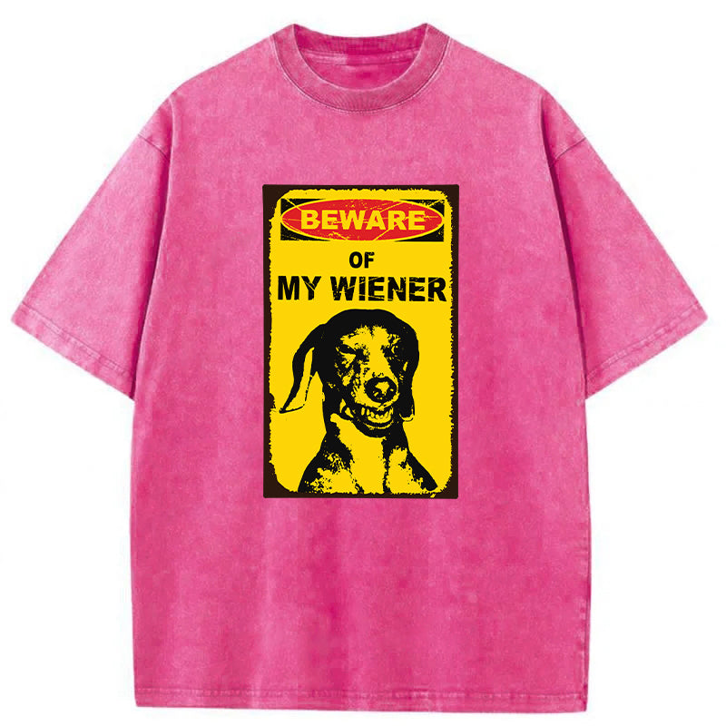 Beware Of My Wiener Washed Unisex Tee