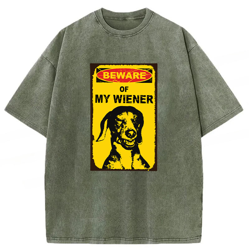 Beware Of My Wiener Washed Unisex Tee
