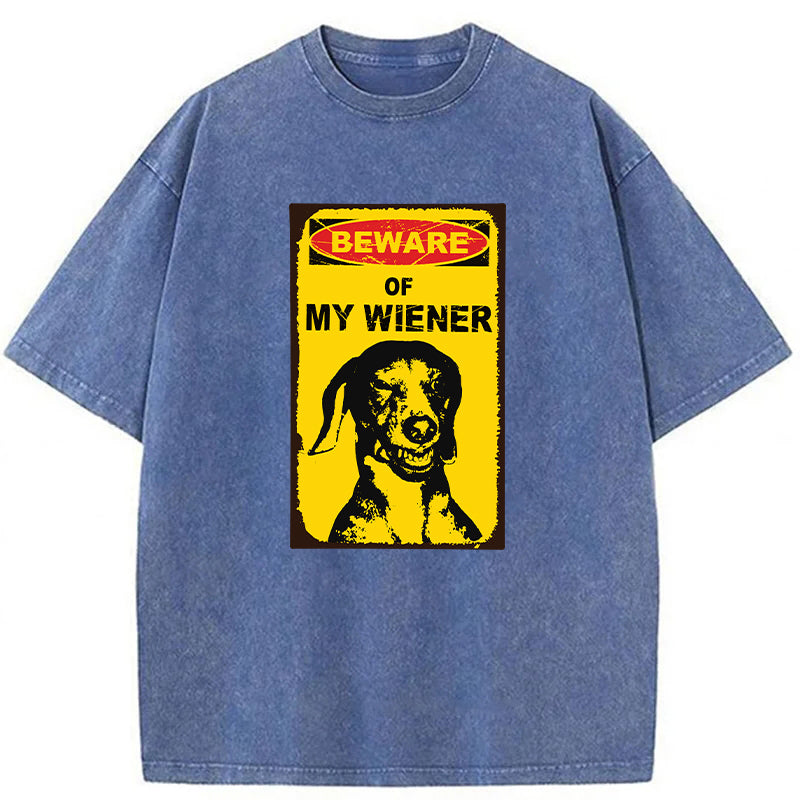 Beware Of My Wiener Washed Unisex Tee