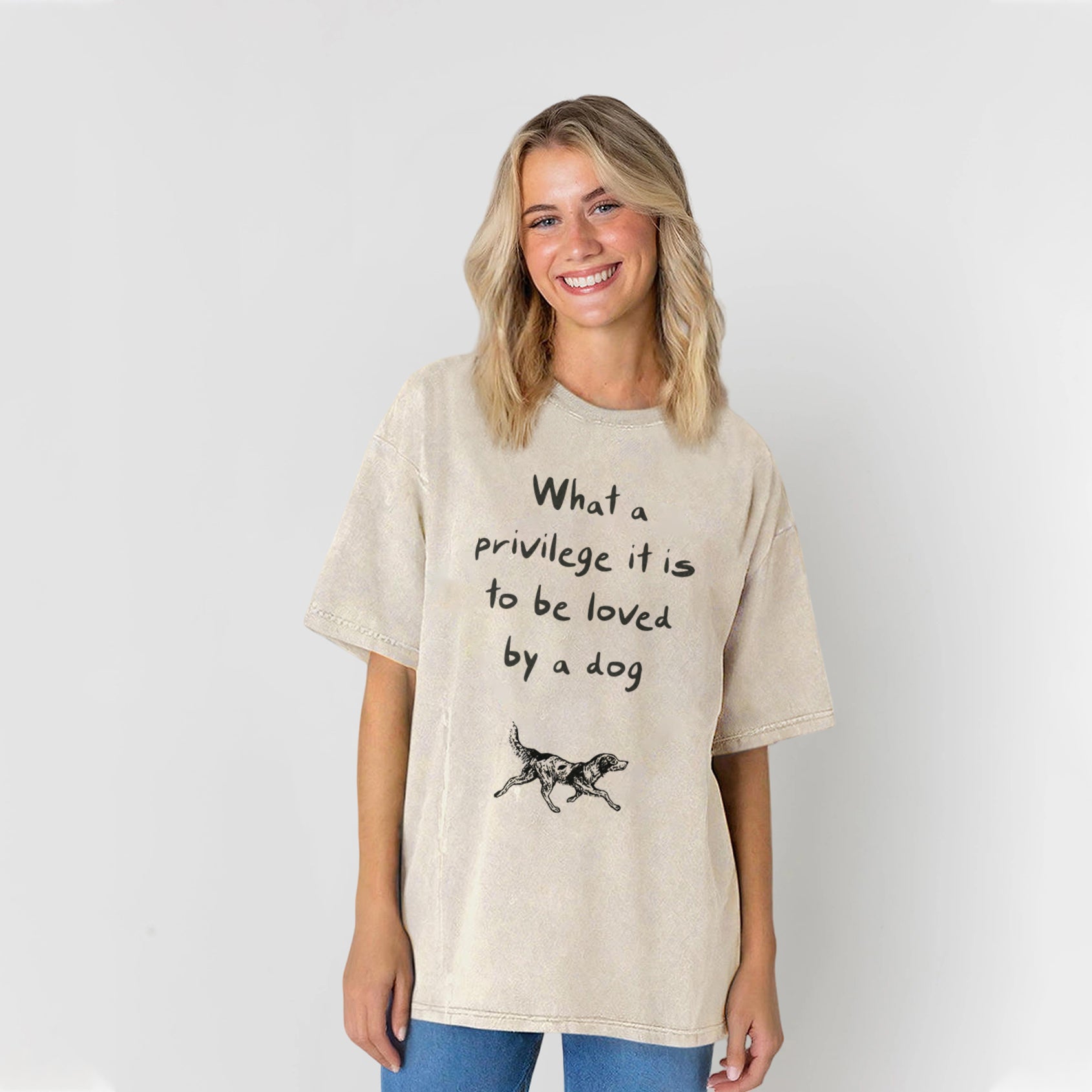 What A Privilege It Is To Be Loved By A Dog Washed Unisex Tee