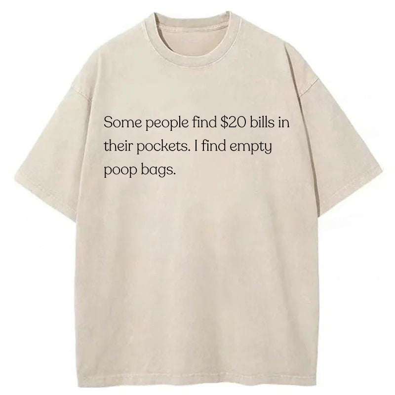 I Find Empty Poop Bags Washed Unisex Tee