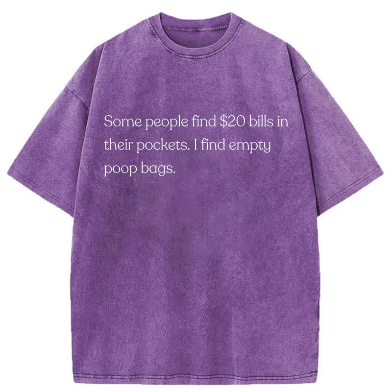 I Find Empty Poop Bags Washed Unisex Tee