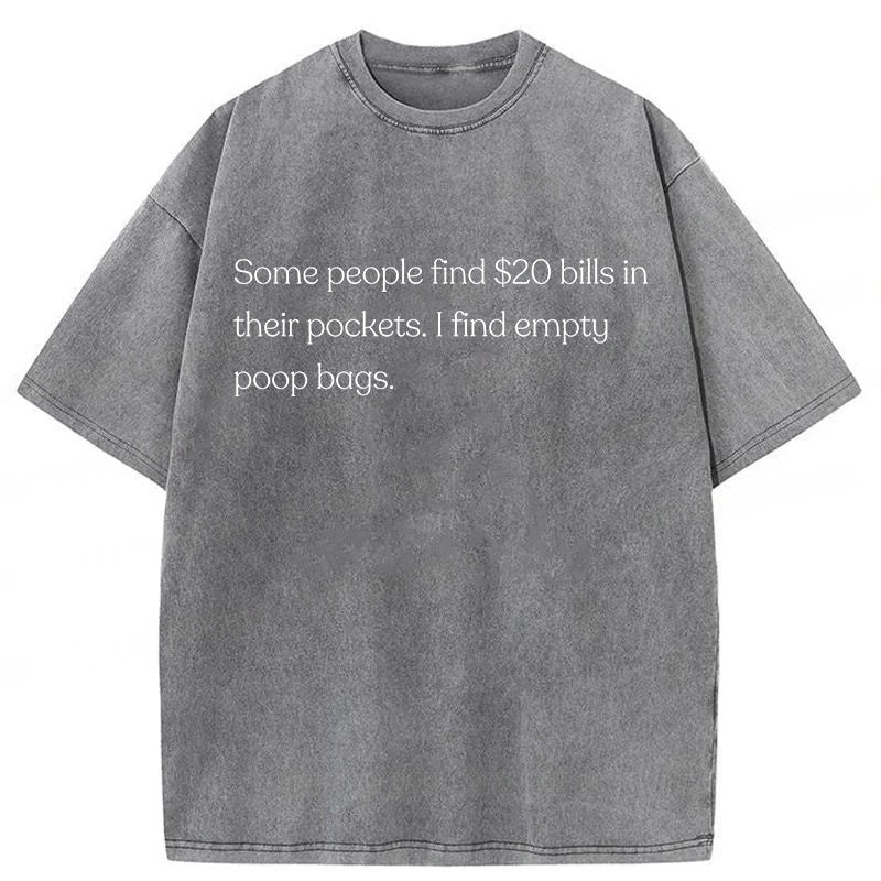 I Find Empty Poop Bags Washed Unisex Tee