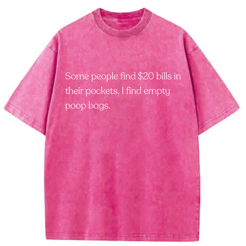 I Find Empty Poop Bags Washed Unisex Tee