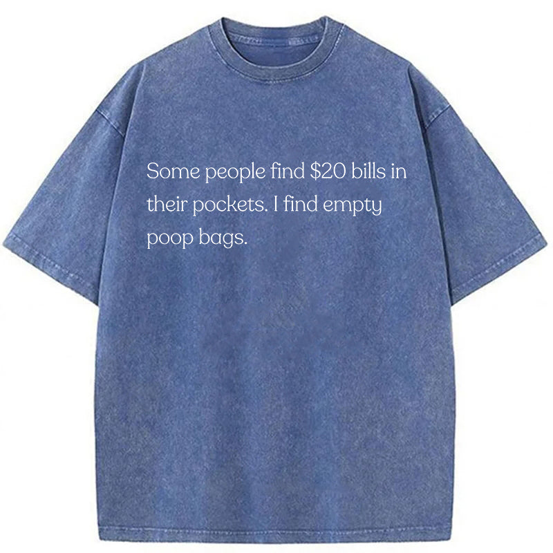 I Find Empty Poop Bags Washed Unisex Tee