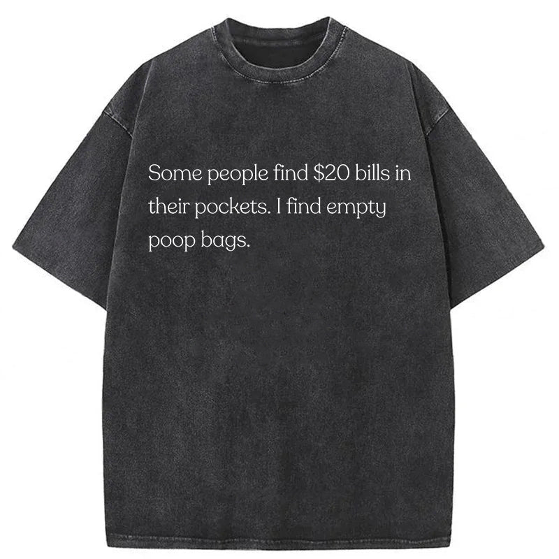 I Find Empty Poop Bags Washed Unisex Tee