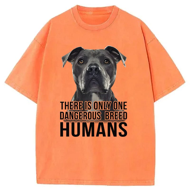 There Is Only One Dangerous Breed Washed Unisex Tee