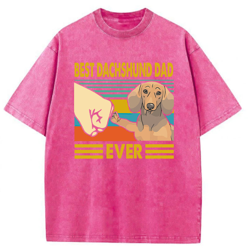 Best Dachshund Dad Ever Washed Unisex Tee