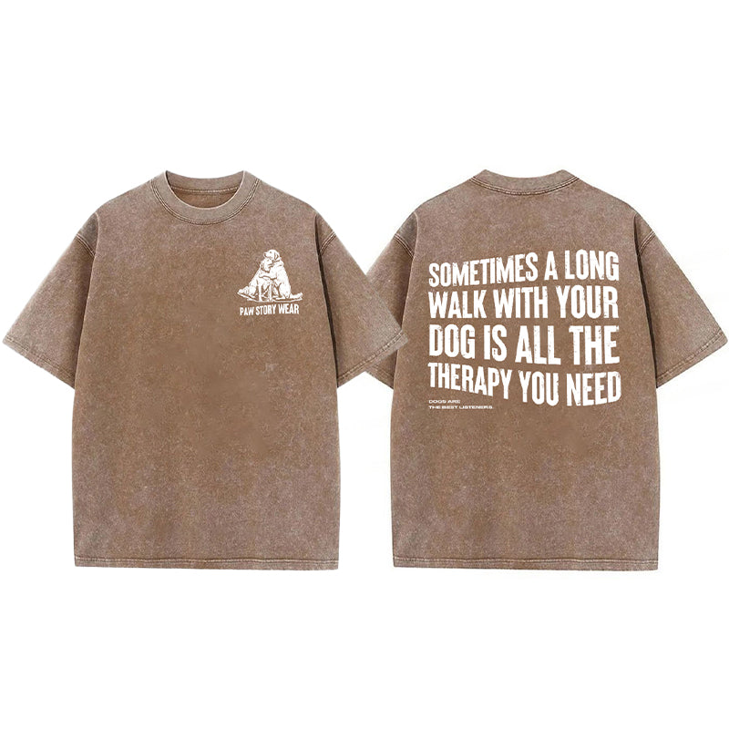 A Long Walk With Your Dog Is All The Therapy You Need Washed Unisex Tee