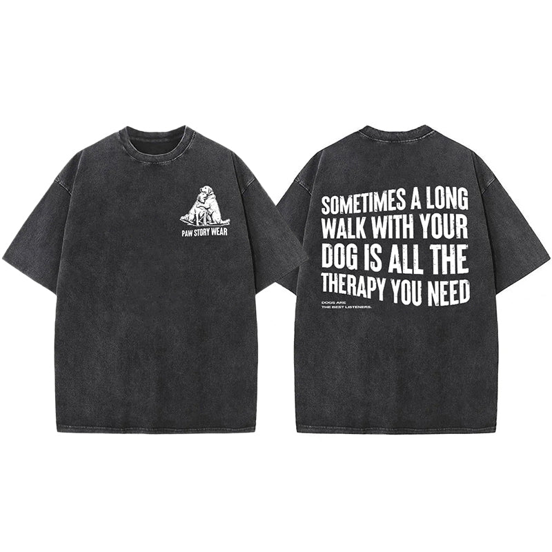 A Long Walk With Your Dog Is All The Therapy You Need Washed Unisex Tee