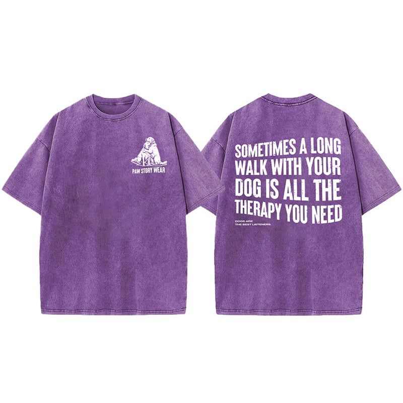 A Long Walk With Your Dog Is All The Therapy You Need Washed Unisex Tee