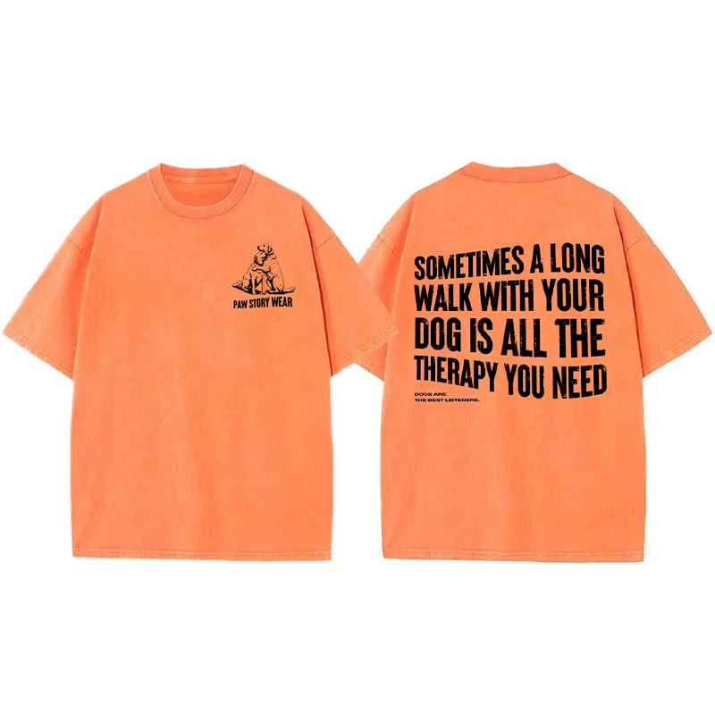 A Long Walk With Your Dog Is All The Therapy You Need Washed Unisex Tee