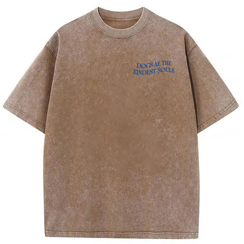 Dogs Ae The Kindest Souls Washed Unisex Tee