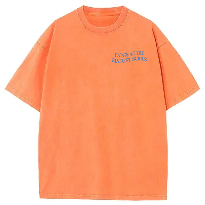 Dogs Ae The Kindest Souls Washed Unisex Tee