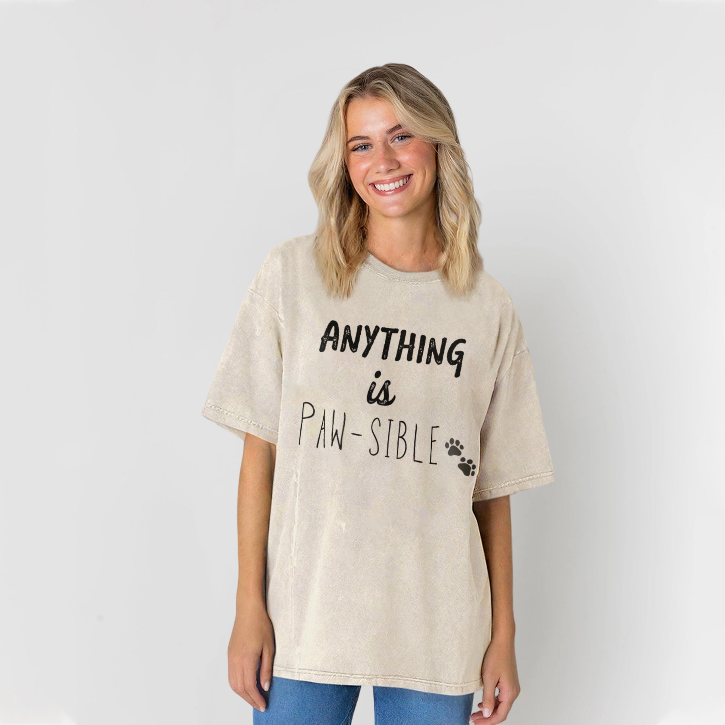 ANYTHING Is PAW-SIBLE Washed Unisex Tee