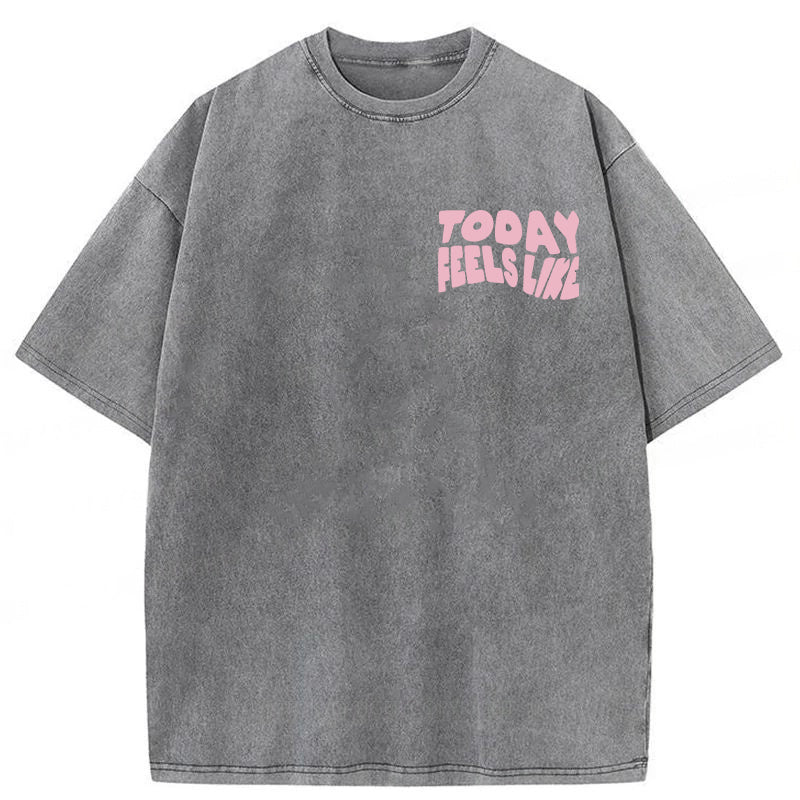 Today Feels Like I Need A Dog Kiss Washed Unisex Tee