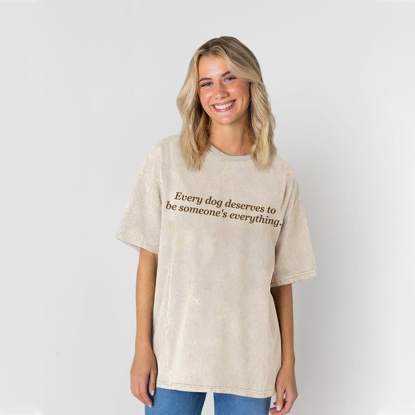 Every Dog Deserves To Be Someone's Everything Washed Unisex Tee