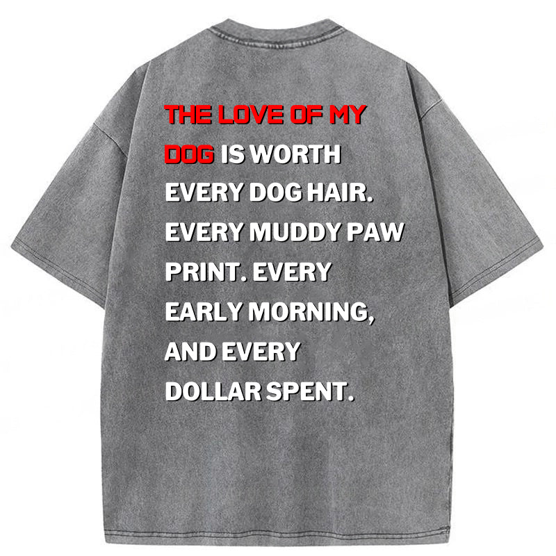 The Love Of My Dog Washed Unisex Tee