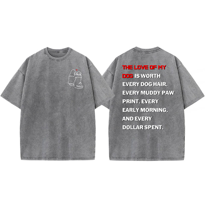 The Love Of My Dog Washed Unisex Tee
