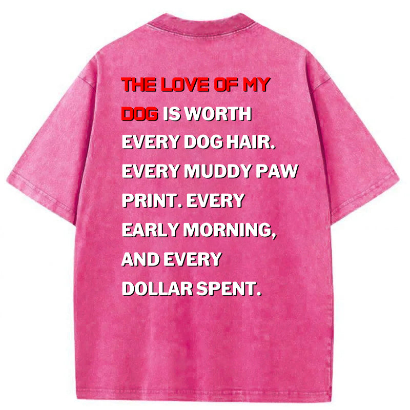 The Love Of My Dog Washed Unisex Tee