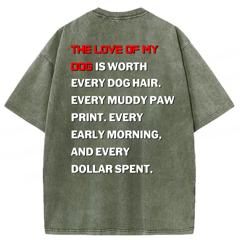 The Love Of My Dog Washed Unisex Tee