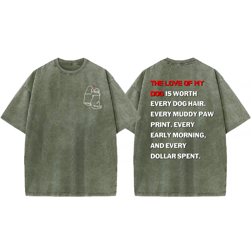 The Love Of My Dog Washed Unisex Tee