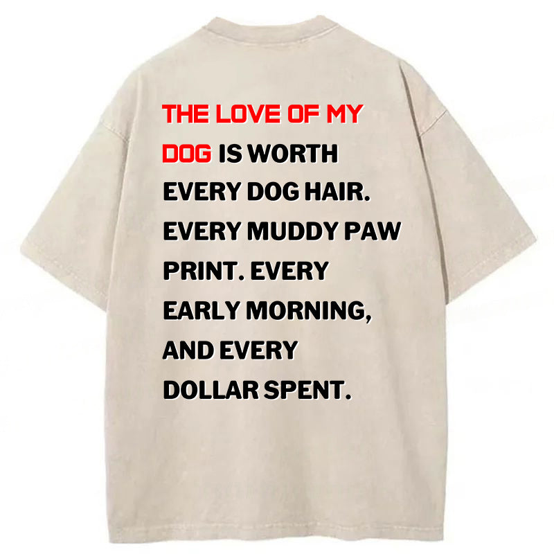 The Love Of My Dog Washed Unisex Tee