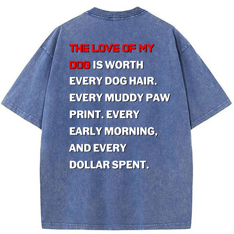 The Love Of My Dog Washed Unisex Tee