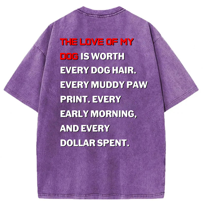 The Love Of My Dog Washed Unisex Tee