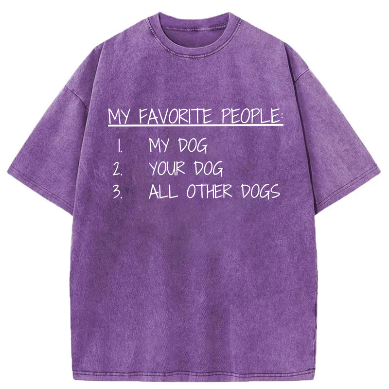 My Favorite People Are Dogs Washed Unisex Tee