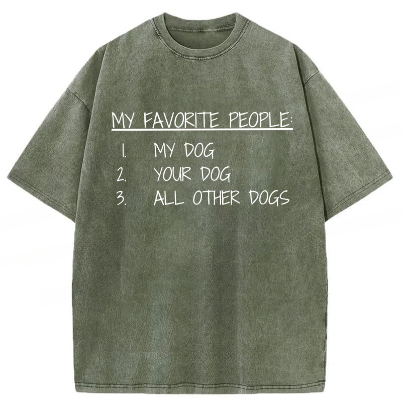 My Favorite People Are Dogs Washed Unisex Tee