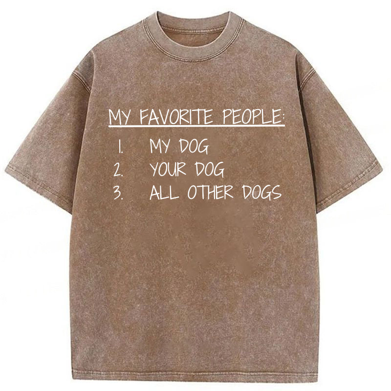 My Favorite People Are Dogs Washed Unisex Tee