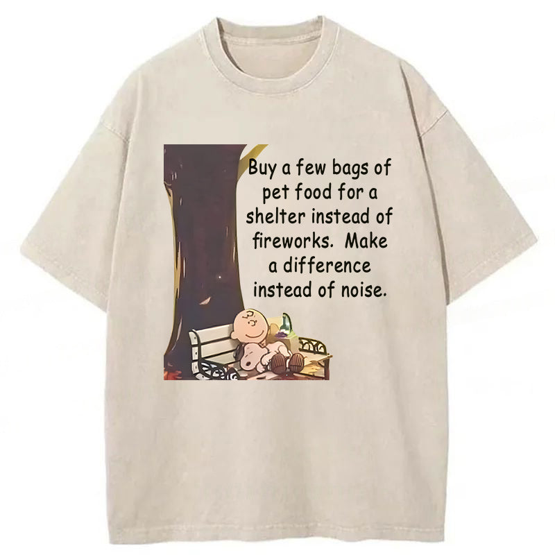 Buy A Few Bags Of Pet Food For A Shelter Instead Of FireworksWashed Unisex Tee