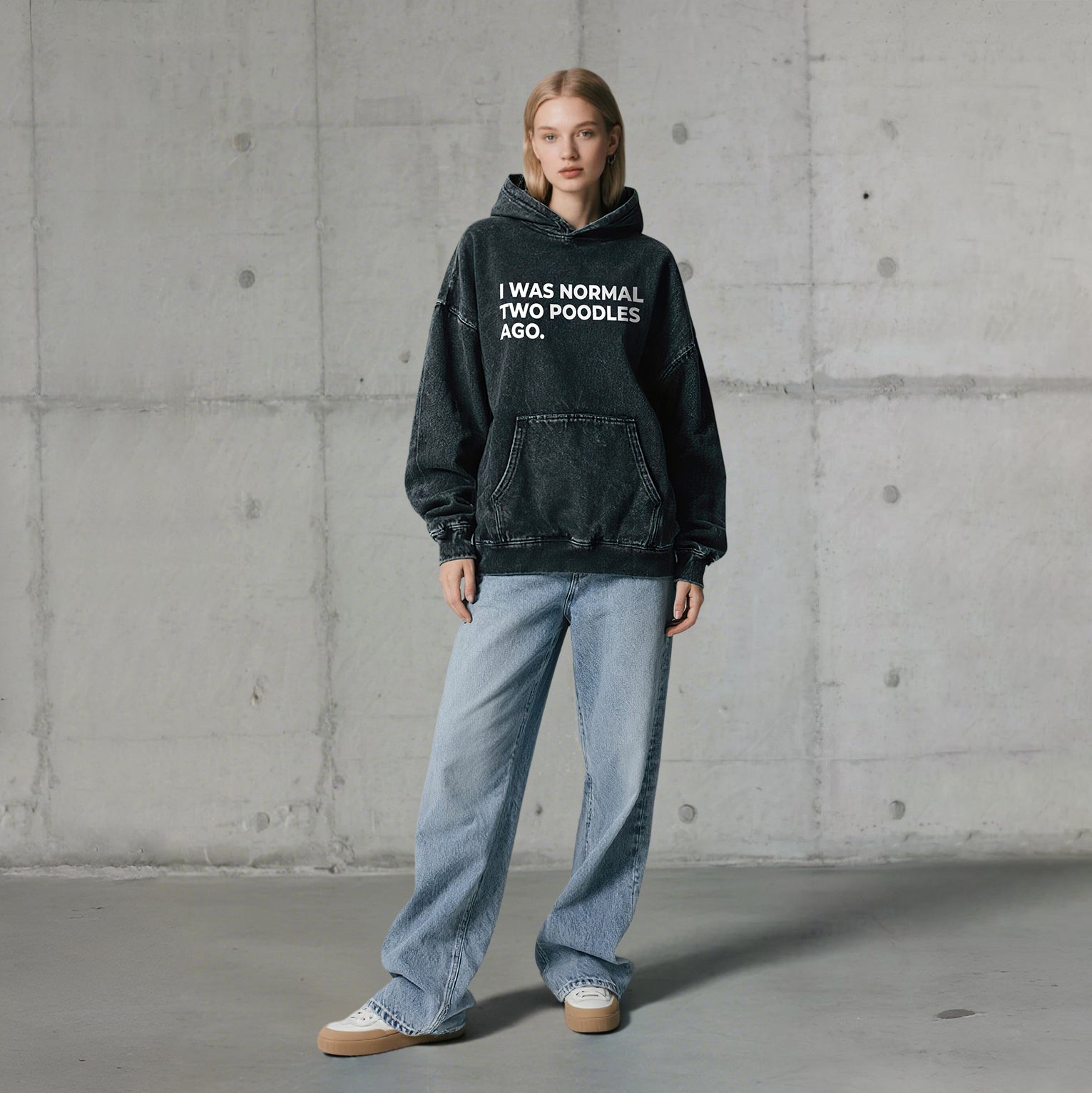 I Was Normal Two Poodles Ago Washed Unisex Hoodie