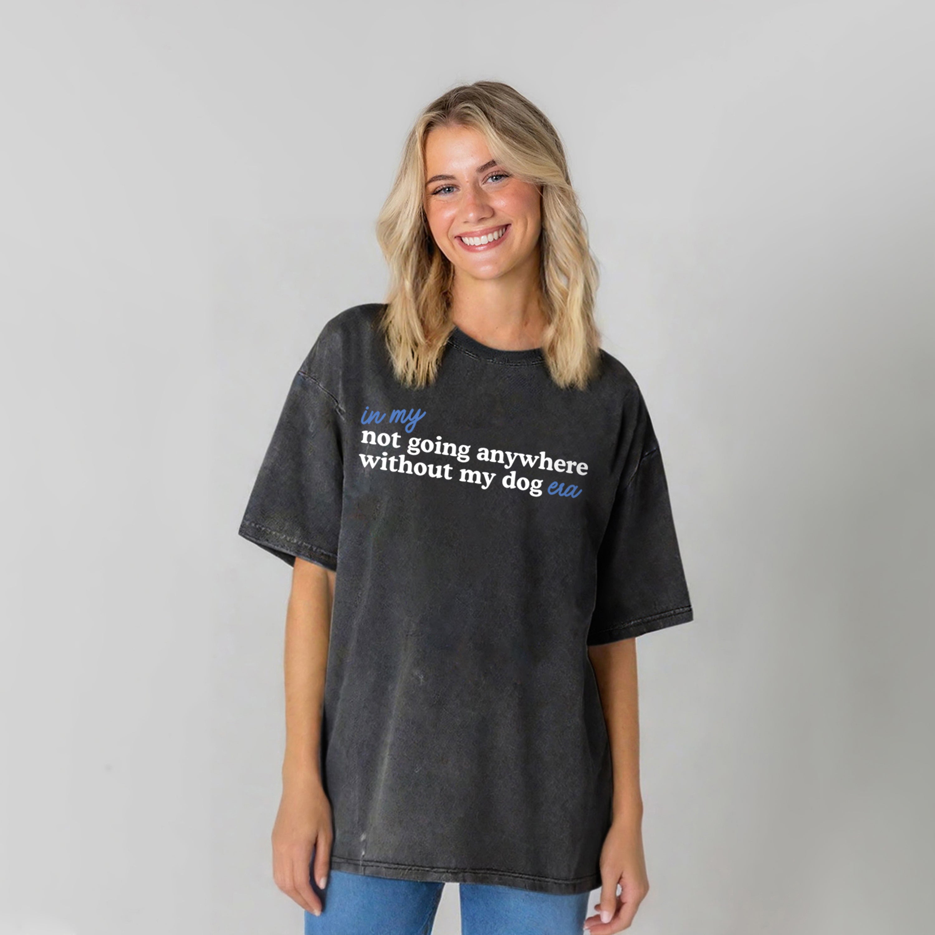Not Going Anywhere Without My Dog Washed Unisex Tee