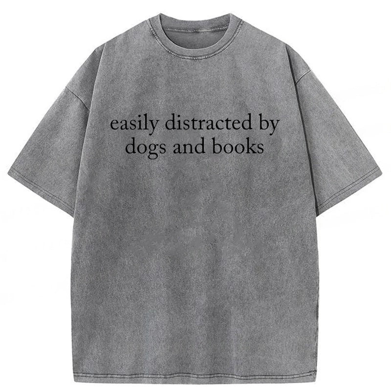 Easily Distracted By Dogs And Books Washed Unisex Tee