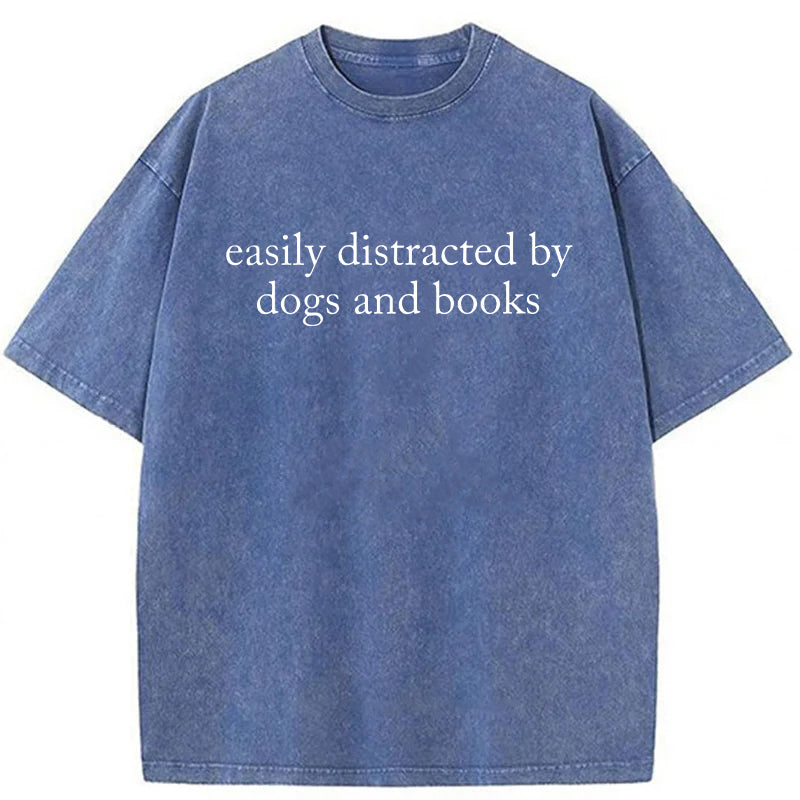 Easily Distracted By Dogs And Books Washed Unisex Tee