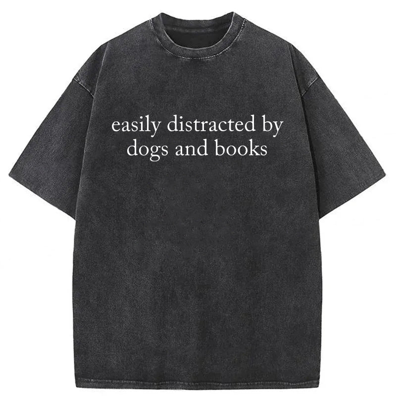 Easily Distracted By Dogs And Books Washed Unisex Tee