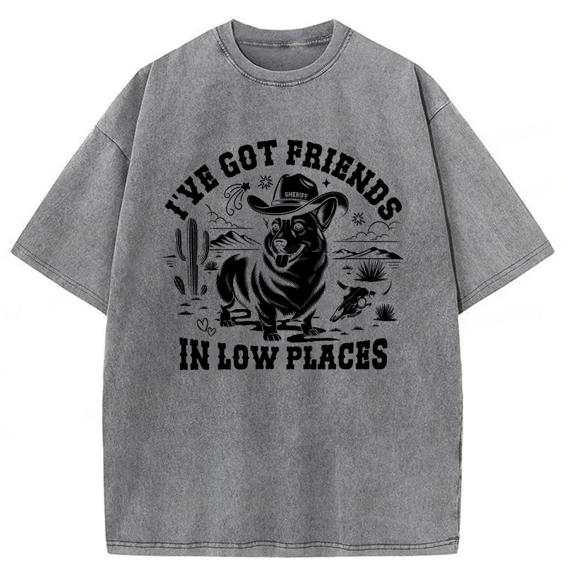 I've Got Friends In Low Places Corgi Washed Unisex Tee