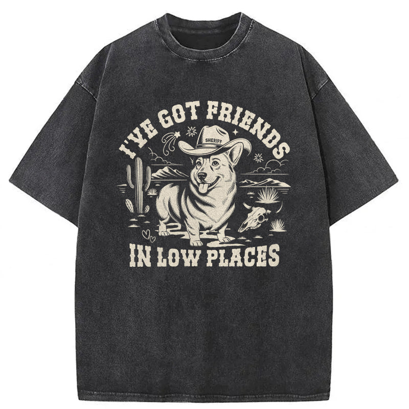 I've Got Friends In Low Places Corgi Washed Unisex Tee