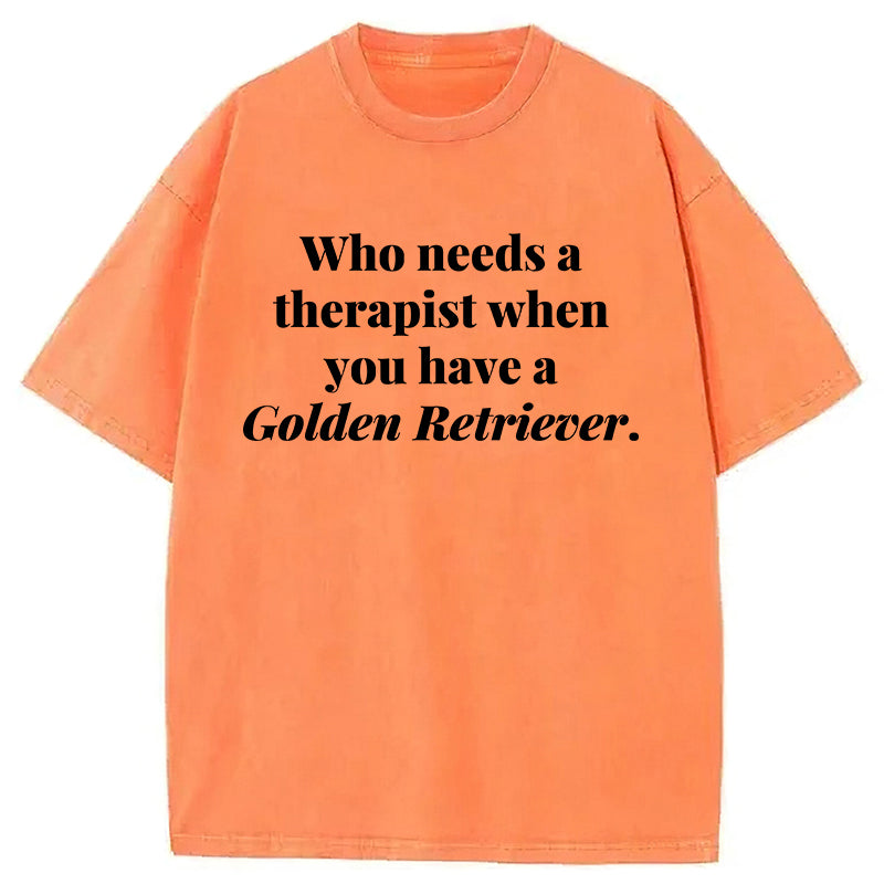 Who Needs A Therapist Washed Unisex Tee