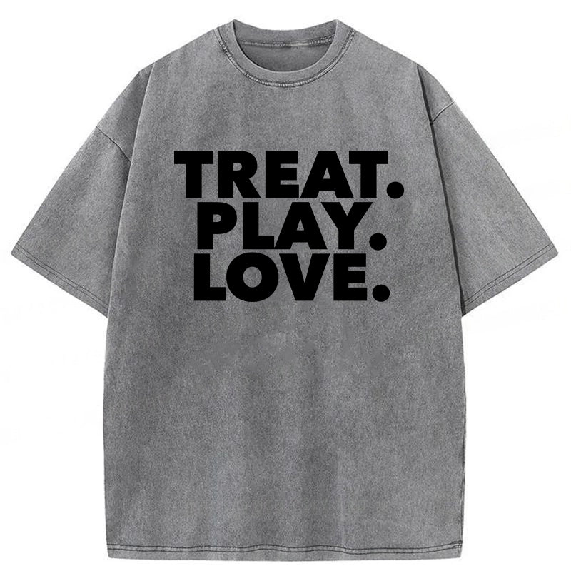 TREAT PLAY LOVE Washed Unisex Tee