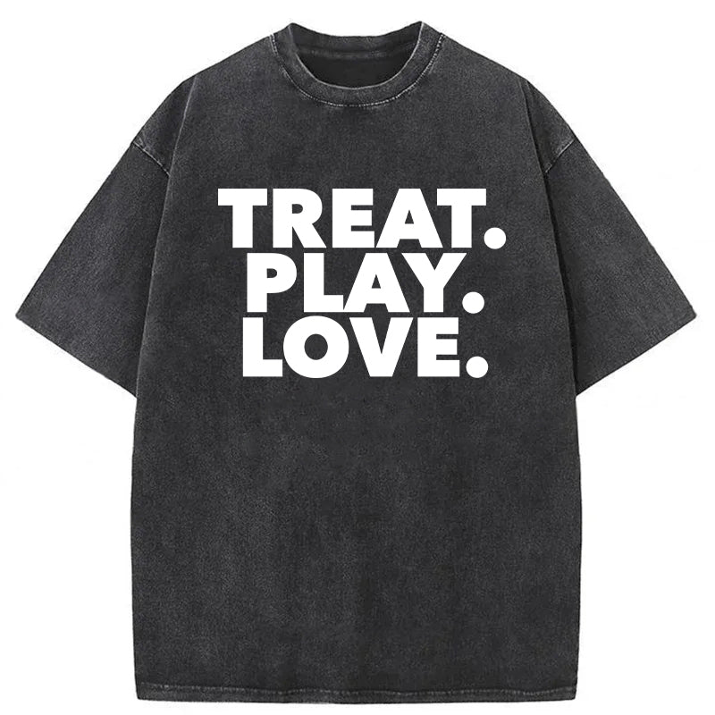 TREAT PLAY LOVE Washed Unisex Tee