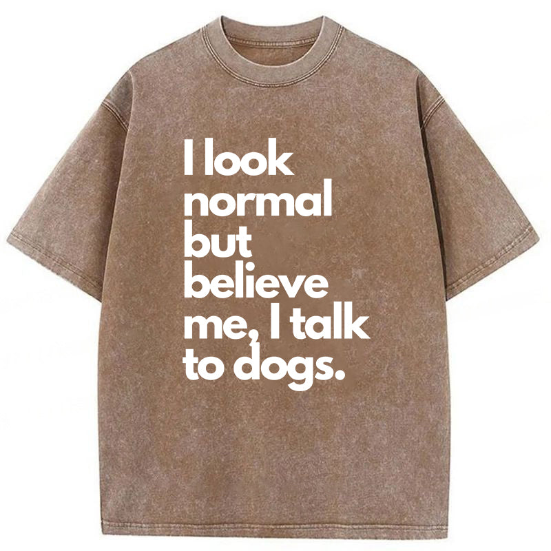 I Talk To Dogs Washed Unisex Tee