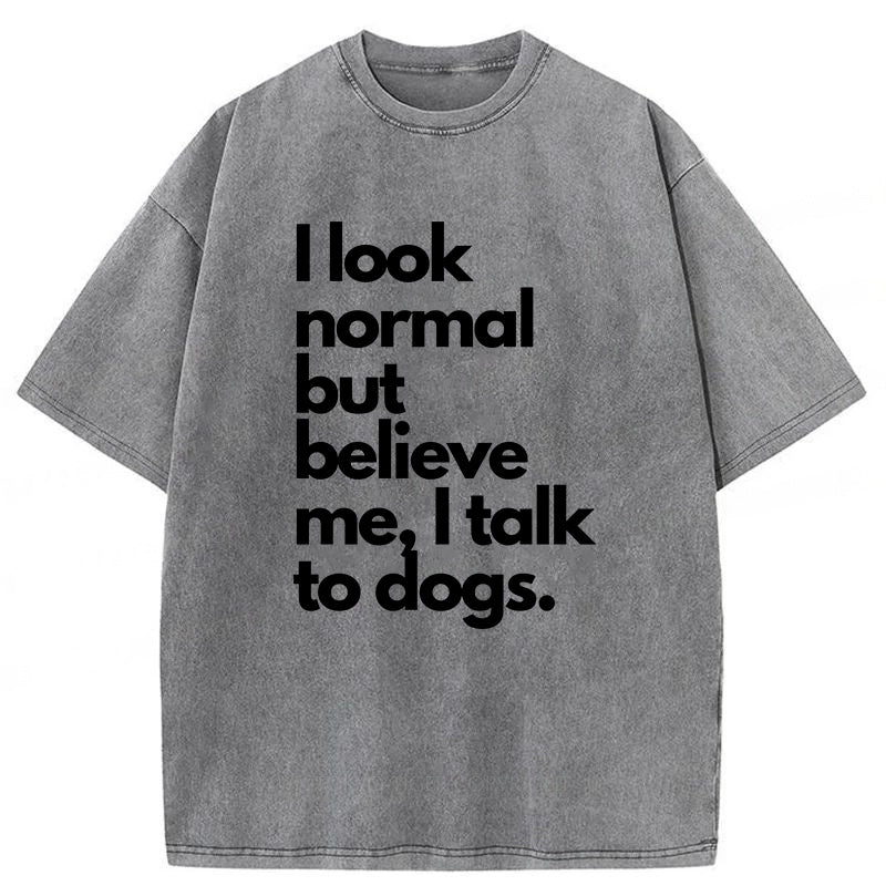 I Talk To Dogs Washed Unisex Tee