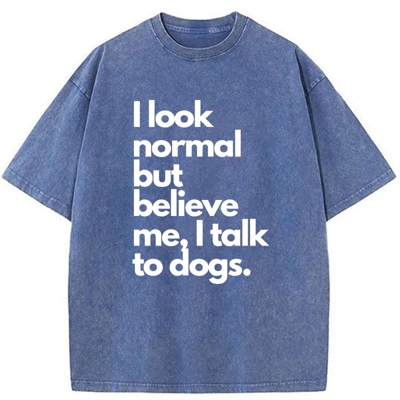 I Talk To Dogs Washed Unisex Tee