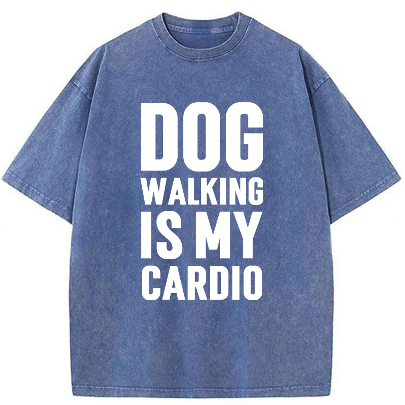 DOG WALKING IS MY CARDIO Washed Unisex Tee