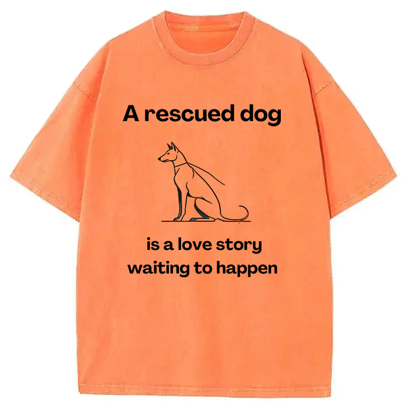 A Rescued Dog Is A Love Story Waiting To Happen Washed Unisex Tee