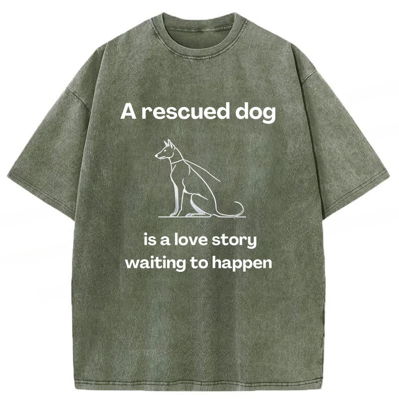 A Rescued Dog Is A Love Story Waiting To Happen Washed Unisex Tee