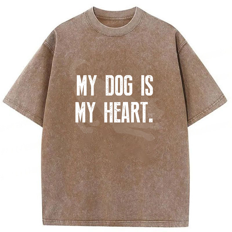 My Dog Is My Heart Washed Unisex Tee